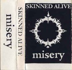Skinned Alive (USA) : Misery